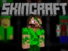 Skincraft